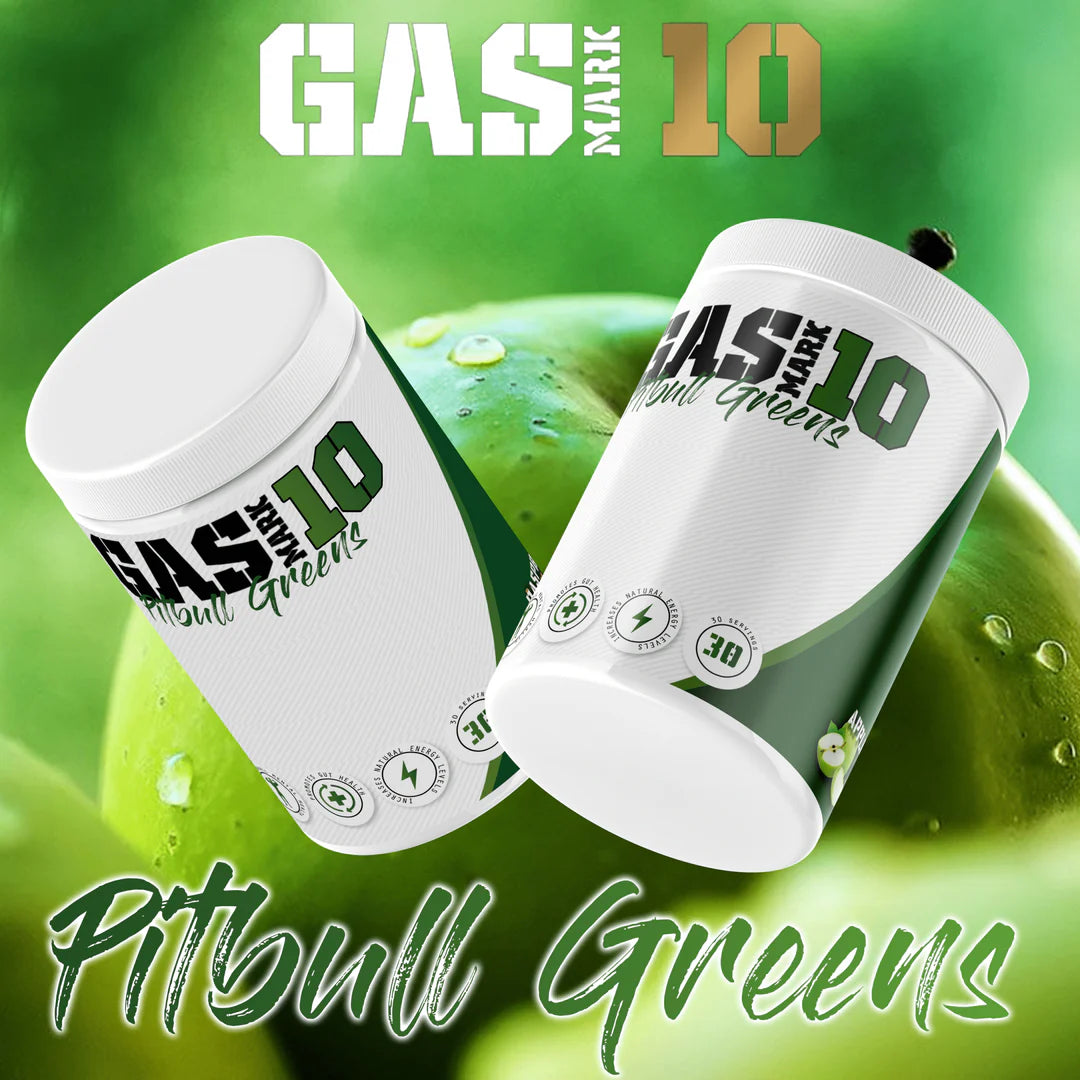 Gas Mark 10 - Pitbull Greens