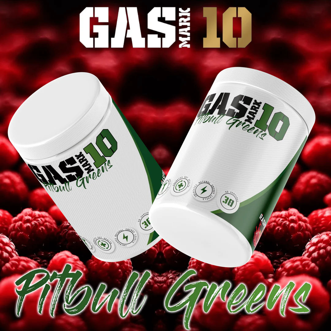 Gas Mark 10 - Pitbull Greens